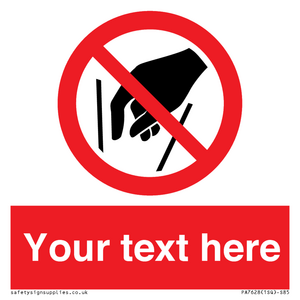 Custom prohibition No reaching in